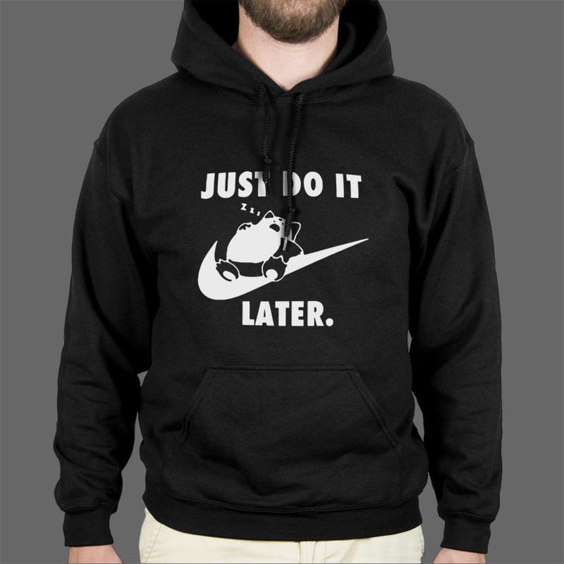 Majica ili duksa Just do it later 1