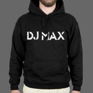 Majica ili Hoodie DJ MAX 1